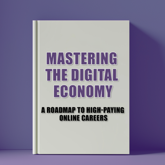 Mastering the Digital Economy: A Roadmap to High-Paying Online Careers