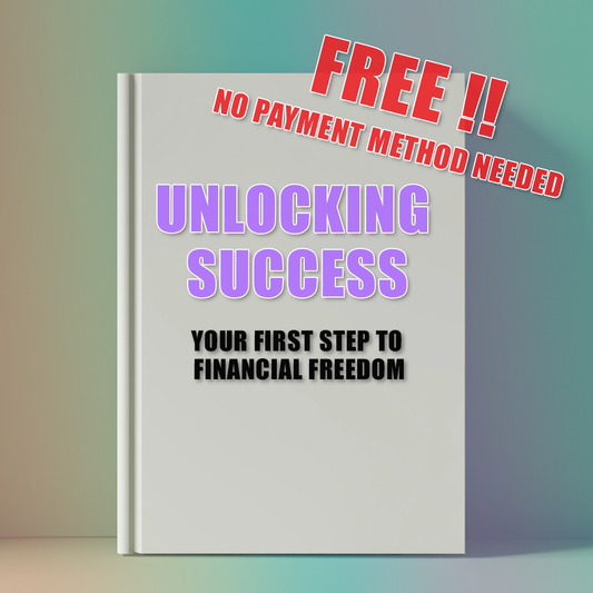 Unlocking Success: Your First Step to Financial Freedom